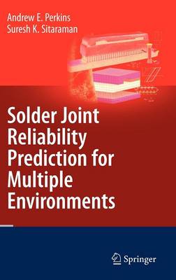 Solder Joint Reliability Prediction for Multiple Environments