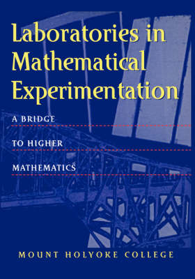Laboratories in Mathematical Experimentation