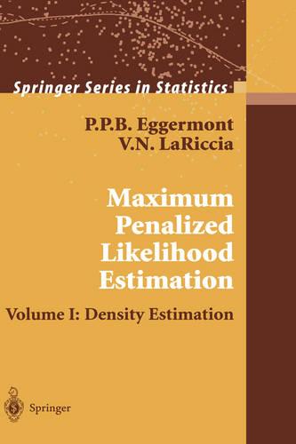 Maximum Penalized Likelihood Estimation