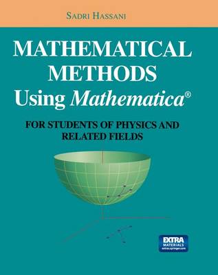 Mathematical Methods Using Mathematica®
