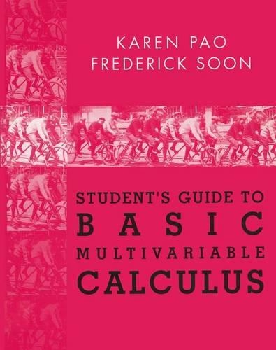 Student’s Guide to Basic Multivariable Calculus