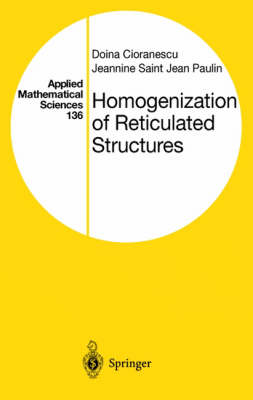 Homogenization of Reticulated Structures: v. 136