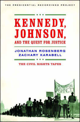 Kennedy, Johnson and the Quest for Justice