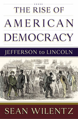 The Rise of American Democracy