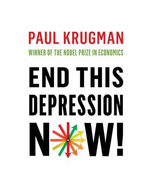 End This Depression Now!