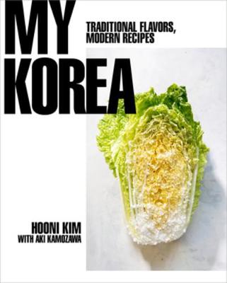 My Korea by Hooni Kim