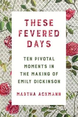 These Fevered Days