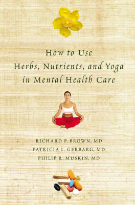 How to Use Herbs, Nutrients and Yoga in Mental Health Care