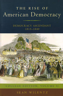 The Rise of American Democracy