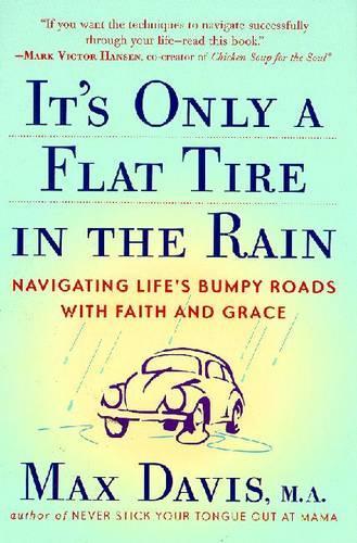 It's Only a Flat Tire in the Rain