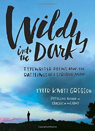 Wildly into the Dark