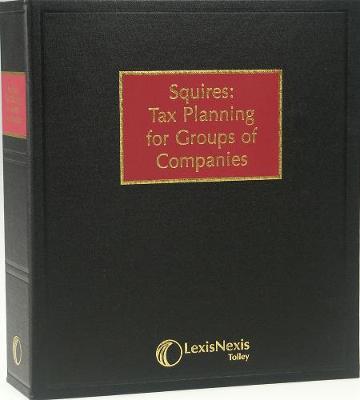 Squires: Tax Planning for Groups of Companies