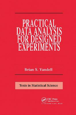 Practical Data Analysis for Designed Experiments