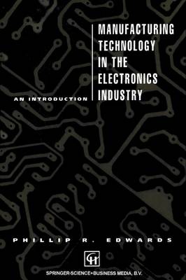 Manufacturing Technology in the Electronics Industry