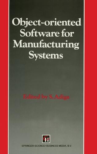Object-oriented Software for Manufacturing Systems