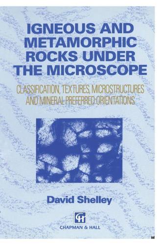 Igneous and Metamorphic Rocks under the Microscope