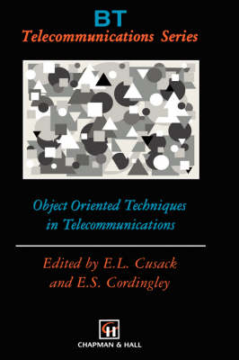 Object Oriented Techniques in Telecommunications