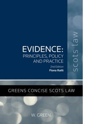 Evidence - Principles, Policy and Practice