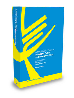 A Practitioner's Guide to Directors' Duties and Responsibilities