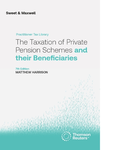 The Taxation of Private Pension Schemes and their Beneficiaries