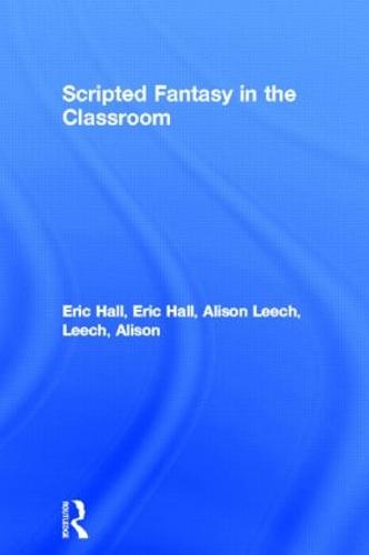 Scripted Fantasy in the Classroom