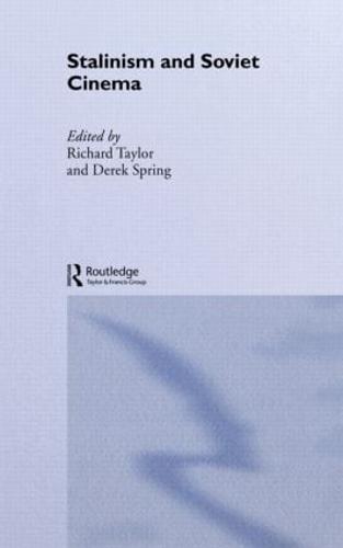Stalinism and Soviet Cinema