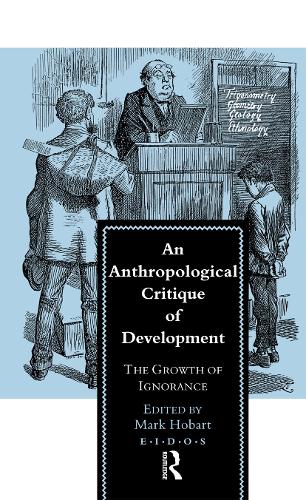 An Anthropological Critique of Development