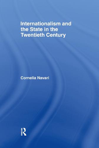 Internationalism and the State in the Twentieth Century