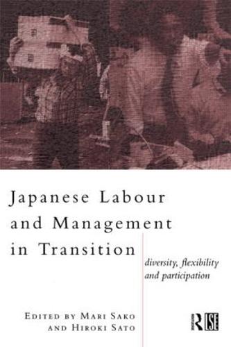 Japanese Labour and Management in Transition