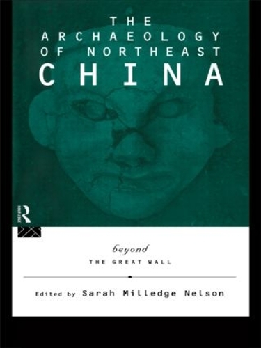 The Archaeology of Northeast China