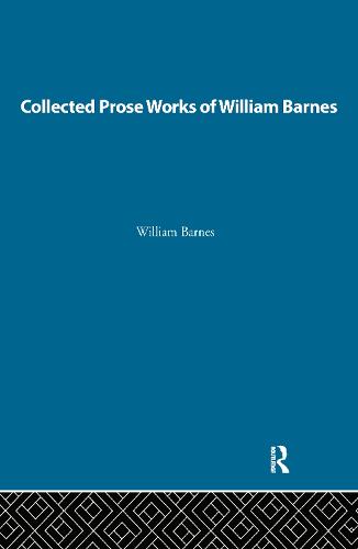 Collected Prose Works of William Barnes
