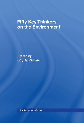 Fifty Key Thinkers on the Environment