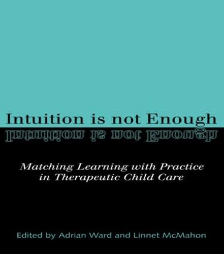 Intuition is not Enough