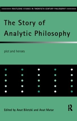 The Story of Analytic Philosophy