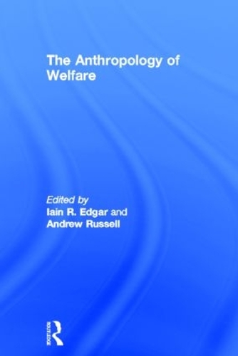The Anthropology of Welfare