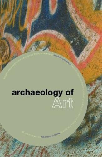 The Archaeology of Art