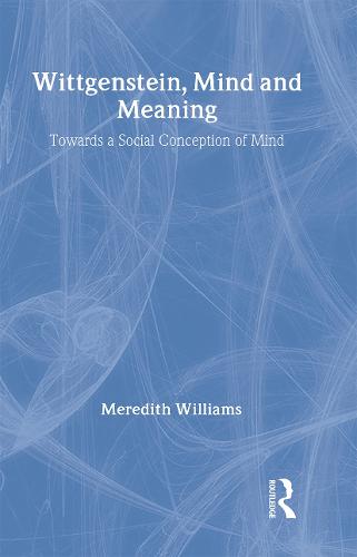 Wittgenstein, Mind and Meaning