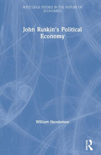 John Ruskin's Political Economy