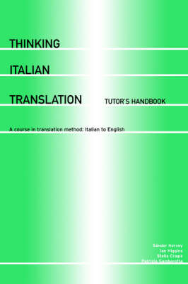 Thinking Italian Translation: Tutor's Handbook