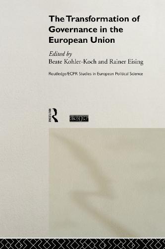 The Transformation of Governance in the European Union