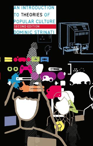 An Introduction to Theories of Popular Culture