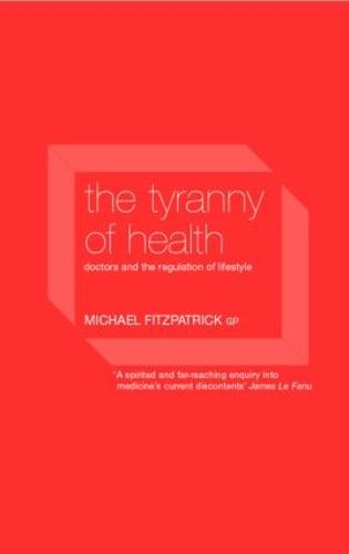 The Tyranny of Health