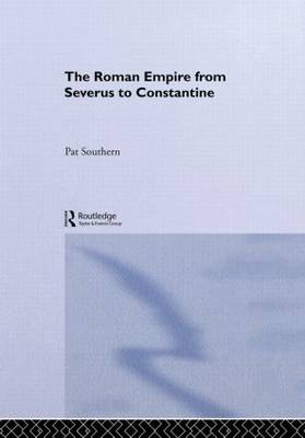 The Roman Empire from Severus to Constantine