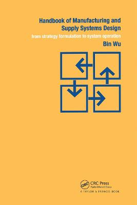 Handbook of Manufacturing and Supply Systems Design