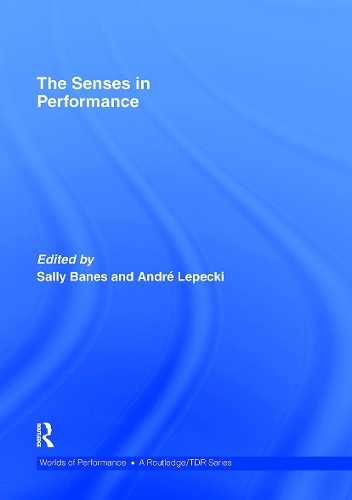The Senses in Performance