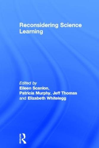 Reconsidering Science Learning