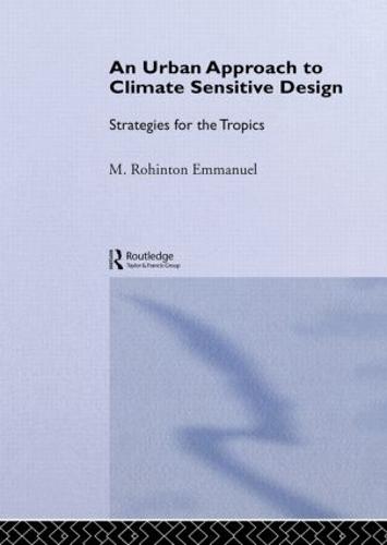An Urban Approach To Climate Sensitive Design