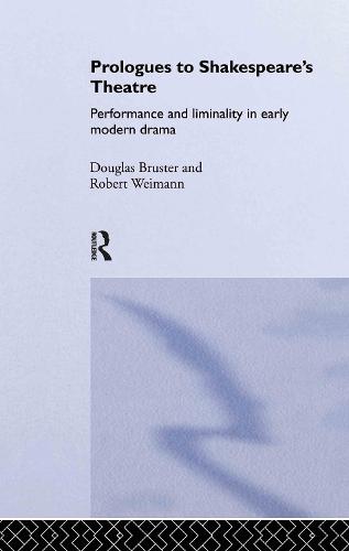 Prologues to Shakespeare's Theatre