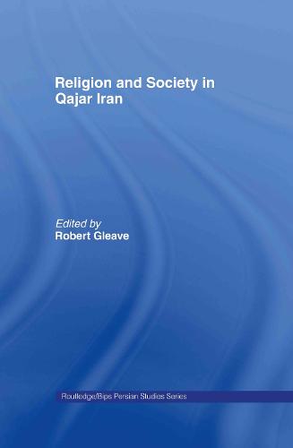 Religion and Society in Qajar Iran