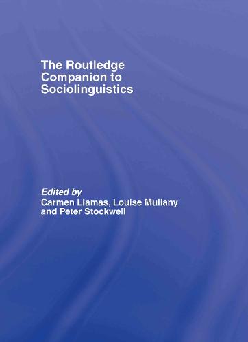 The Routledge Companion to Sociolinguistics